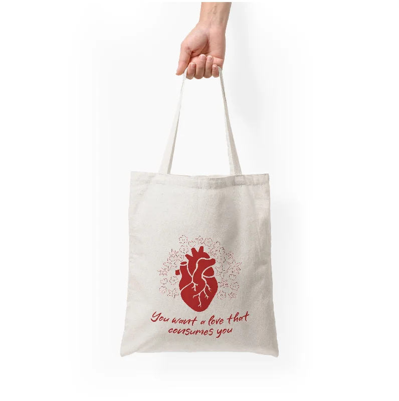 Final Sale You Want A Love That Consumes You - VD Tote Bag Stylish Handbags With Exclusive Online Discounts Final Sale You Want A Love That Consumes You - VD Tote Bag Stylish Handbags With Exclusive Online Discounts