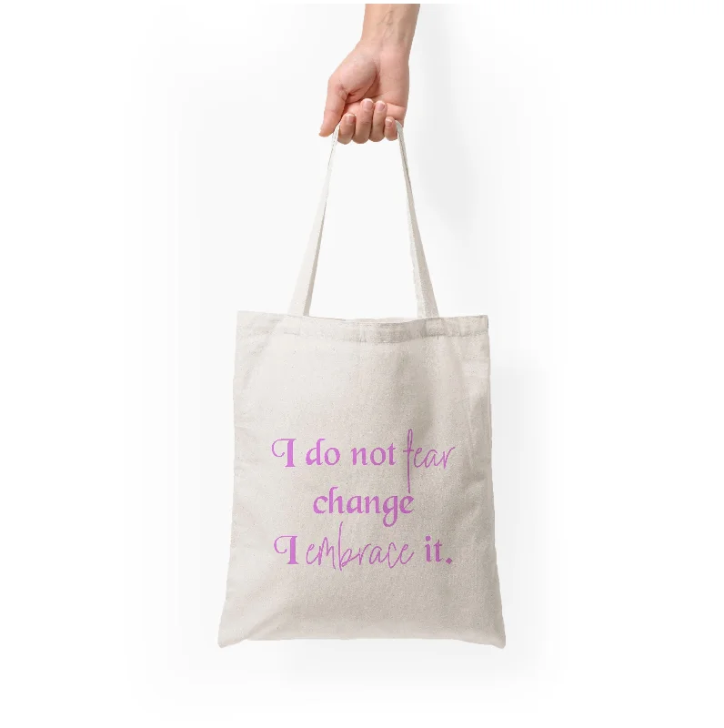Flash Sale, Don't Miss I Do Not Fear Change I Embrace It Tote Bag Classic Totes At Unbeatable Deals Flash Sale, Don't Miss I Do Not Fear Change I Embrace It Tote Bag Classic Totes At Unbeatable Deals