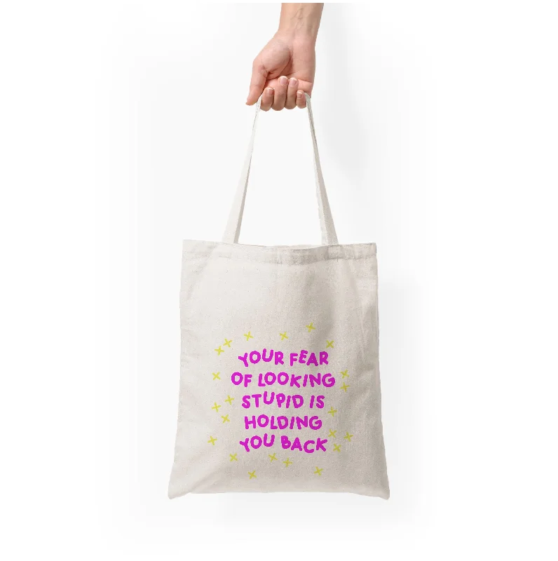 Sporty Fashion Offers Your Fear Of Looking Stupid Is Holding You Back - Aesthetic Quote Tote Bag Iconic Handbags At Budget-Friendly Prices Sporty Fashion Offers Your Fear Of Looking Stupid Is Holding You Back - Aesthetic Quote Tote Bag Iconic Handbags At Budget-Friendly Prices